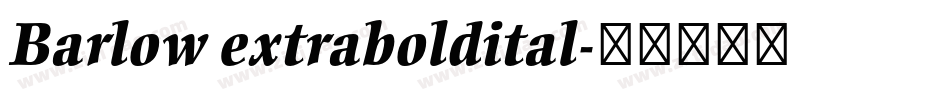 Barlow extraboldital字体转换